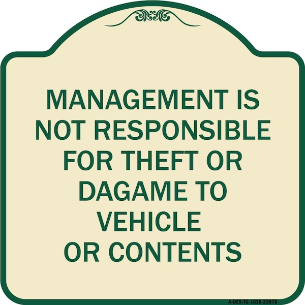 Signmission Management Is Not Responsible for Theft or Damage to Vehicles or Contents Alum, 18" H, TG-1818-23878 A-DES-TG-1818-23878 - main